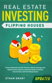 Real Estate Investing: Flipping Houses