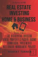 Real Estate Investing Home & Business For Beginners And Pro