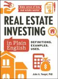Real Estate Investing In Plain English