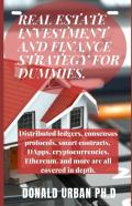 Real Estate Investment And Finance Strategy For Dummies.