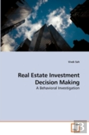 Real Estate Investment Decision Making