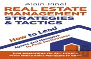 Real Estate Management Strategies & Tactics - How To Lead Agents And Managers To Peak Performance