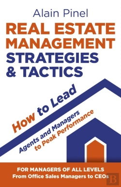 Bertrand.pt - Real Estate Management Strategies & Tactics - How To Lead Agents And Managers To Peak Performance