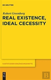 Real Existence, Ideal Necessity