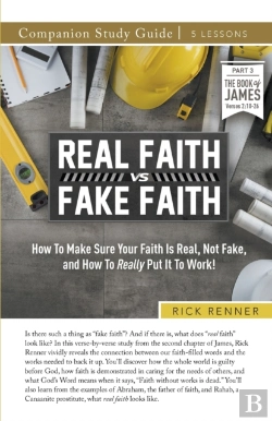 Bertrand.pt - Real Faith Vs. Fake Faith Study Guide