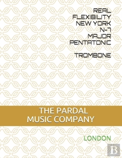 Bertrand.pt - Real Flexibility New York N-7 Major Pentatonic   Trombone