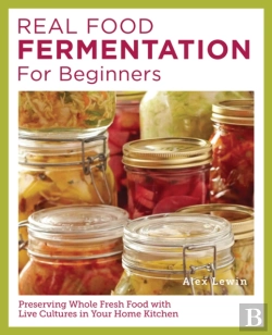 Bertrand.pt - Real Food Fermentation For Beginners