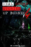 Real Ghost Stories Of Borneo 4