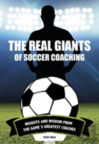 Real Giants Of Soccer Coaching