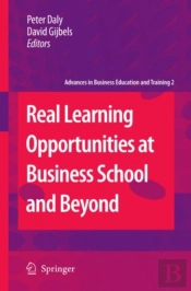 Real Learning Opportunities At Business School And Beyond