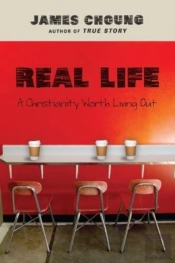 Real Life Â€“ A Christianity Worth Living Out