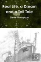 Real Life, A Dream And A Tall Tale
