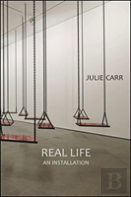 Real Life: An Installation