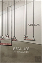 Real Life: An Installation