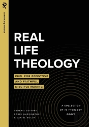 Real Life Theology: Fuel For Effective A