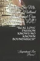 ''Real Love Passion Knows No Known Boundaries!''