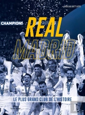Real Madrid : Le Plus Grand Club De L'Histoire