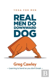 Real Men Do Downward Dog