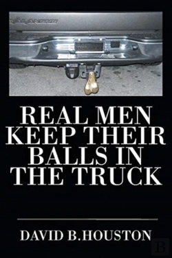 Bertrand.pt - Real Men Keep Their Balls In The Truck