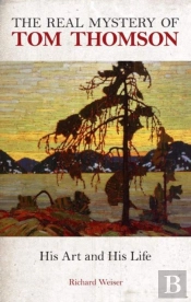 Real Mystery Of Tom Thomson, The
