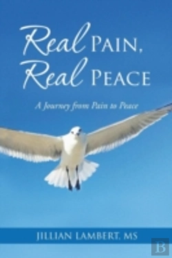 Bertrand.pt - Real Pain, Real Peace: A Journey From Pain To Peace