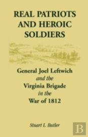 Real Patriots And Heroic Soldiers: Gen.