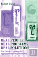 Real People, Real Problems, Real Solutions