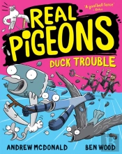 Real Pigeons Duck Trouble