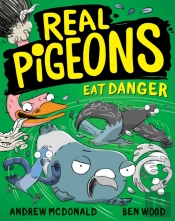 Real Pigeons Eat Danger