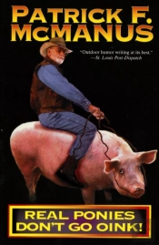 Real Ponies Don'T Go Oink!