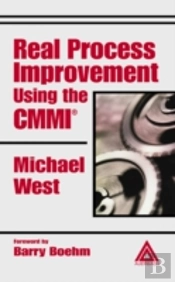 Real Process Improvement Using The Cmmi