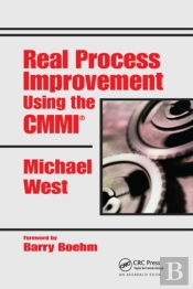 Real Process Improvement Using The Cmmi