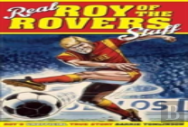 Real Roy Of The Rovers Stuff!