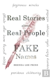 Real Stories About Real People With Fake Names