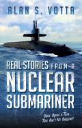 Real Stories From A Nuclear Submariner