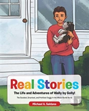 Real Stories The Life And Adventures Of Wally By Golly!