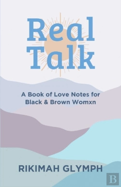 Bertrand.pt - Real Talk: A Book Of Love Notes For Blac