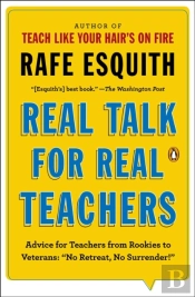 Real Talk For Real Teachers
