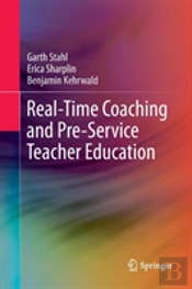 Real-Time Coaching And Pre-Service Teacher Education