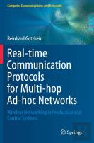Real-Time Communication Protocols For Multi-Hop Ad-Hoc Networks