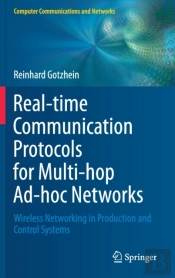 Real-Time Communication Protocols For Multi-Hop Ad-Hoc Networks