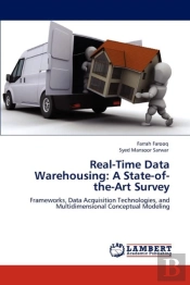 Real-Time Data Warehousing: A State-Of-The-Art Survey