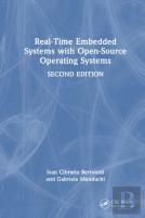 Real-Time Embedded Systems With Open-Source Operating Systems