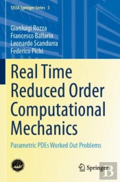 Real Time Reduced Order Computational Mechanics