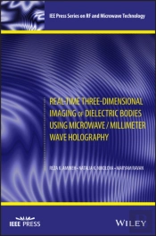 Real-Time Three-Dimensional Imaging Of Dielectric Bodies Using Microwave/Millimeter Wave Holography