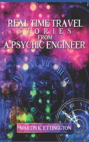 Real Time Travel Stories From A Psychic Engineer