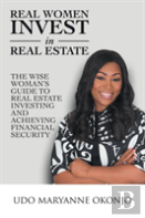 Real Women Invest In Real Estate