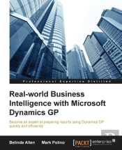 Real-World Business Intelligence With Microsoft Dynamics Gp