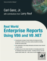 Real World Enterprise Reports Using Vb6 And Vb .Net