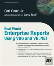 Real World Enterprise Reports Using Vb6 And Vb .Net